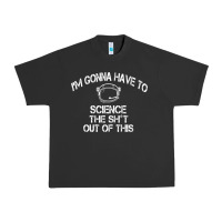Pigment Black The Martian Im Gonna Have To Science The Sht Out Of This GIFT Urban Heavy Tee - trangStudio