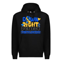 Black down right perfect down syndrome awareness Premium Hoodie - CowhideDigitalArt