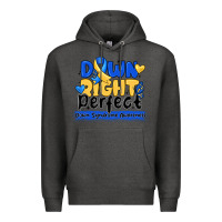 Charcoal Heather down right perfect down syndrome awareness Premium Hoodie - CowhideDigitalArt