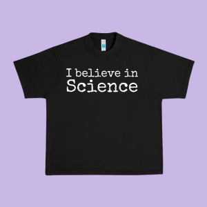 Liberal Political Quote For Scientists I Believe In Science Urban Heavy Tee Designed By Trangstudio