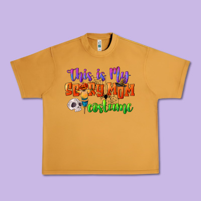 This Is My Scary Mom Costume Urban Heavy Tee Designed By Cowgirlartshop