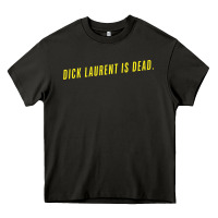 Asphalt DICK LAURENT IS DEAD  Lost Highway (1997) Movie Quote Heavy Core Tee - trangStudio