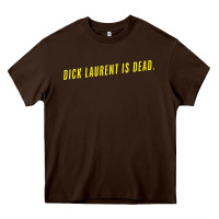 Dick Laurent Is Dead  Lost Highway (1997) Movie Quote Heavy Core Tee | Teevron