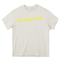 Cream DICK LAURENT IS DEAD  Lost Highway (1997) Movie Quote Heavy Core Tee - trangStudio