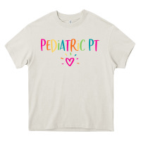 Cream Pediatric PT Physical Therapy Office Staff Appreciation Gift Heavy Core Tee - trangStudio