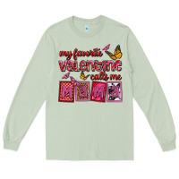 My Favorite Valentine Calls Me Mama Long Sleeve Tee | Teevron