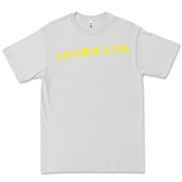 Dove Grey DICK LAURENT IS DEAD  Lost Highway (1997) Movie Quote Premium Tee - trangStudio