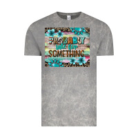 Probably Late For Something Tumbler 3 Vintage Tee | Teevron