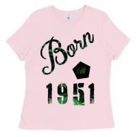 Bubblegum Pink Born In 1951 Ladies Tee - Bettercallsaul