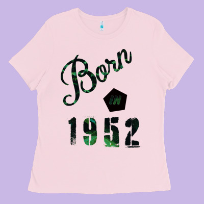 Born In 1952 Ladies Tee Designed By Bettercallsaul