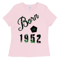 Bubblegum Pink Born In 1952 Ladies Tee - Bettercallsaul