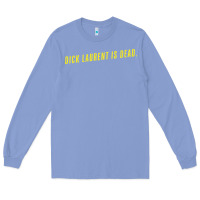 Colony Blue DICK LAURENT IS DEAD  Lost Highway (1997) Movie Quote Long Sleeve Tee - trangStudio