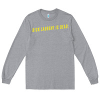 Heather Grey DICK LAURENT IS DEAD  Lost Highway (1997) Movie Quote Long Sleeve Tee - trangStudio