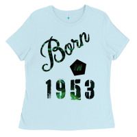 Born In 1953 Ladies Tee | Teevron