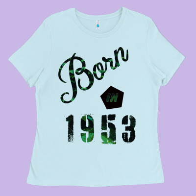 Born In 1953 Ladies Tee Designed By Bettercallsaul