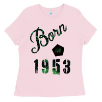 Bubblegum Pink Born In 1953 Ladies Tee - Bettercallsaul