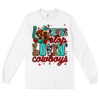 White never stop lovin cowboys olivia Long Sleeve Tee - OliviaCreatesArt