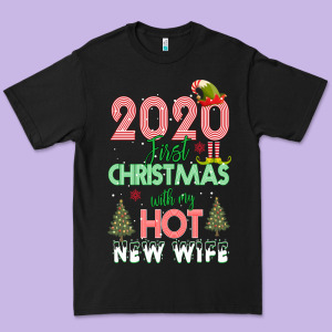 2020 First Christmas With My Hot New Wife Premium Tee Designed By Bettercallsaul