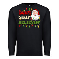 Black don't stop believin Premium Sweatshirt - BarkalooDesign