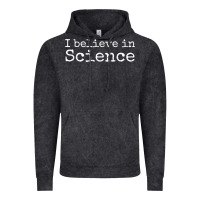 Vintage Black Liberal Political Quote for Scientists I Believe in Science Vintage Hoodie - trangStudio