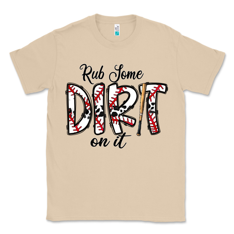 Rub Somedirt On It Baseball Classic Tee by CowhideDigitalArt | Teevron