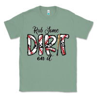 Sage rub somedirt on it baseball Classic Tee - CowhideDigitalArt