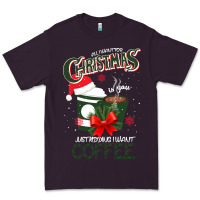 Plum All I Want For Christmas Is You Just Kidding I Want Coffee Premium Tee - Bettercallsaul