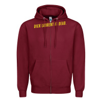Burgundy DICK LAURENT IS DEAD  Lost Highway (1997) Movie Quote Zipper Hoodie - trangStudio