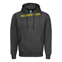 Charcoal Heather DICK LAURENT IS DEAD  Lost Highway (1997) Movie Quote Zipper Hoodie - trangStudio
