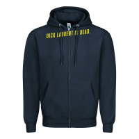 Navy DICK LAURENT IS DEAD  Lost Highway (1997) Movie Quote Zipper Hoodie - trangStudio
