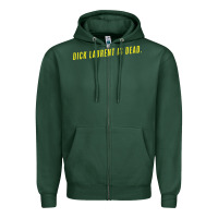 Sports Green DICK LAURENT IS DEAD  Lost Highway (1997) Movie Quote Zipper Hoodie - trangStudio
