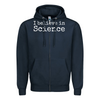Navy Liberal Political Quote for Scientists I Believe in Science Zipper Hoodie - trangStudio