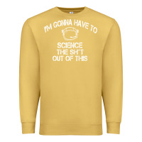 Antique Gold The Martian Im Gonna Have To Science The Sht Out Of This GIFT Premium Sweatshirt - trangStudio