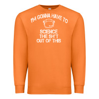 Carrot The Martian Im Gonna Have To Science The Sht Out Of This GIFT Premium Sweatshirt - trangStudio