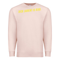 Pale Pink DICK LAURENT IS DEAD  Lost Highway (1997) Movie Quote Premium Sweatshirt - trangStudio