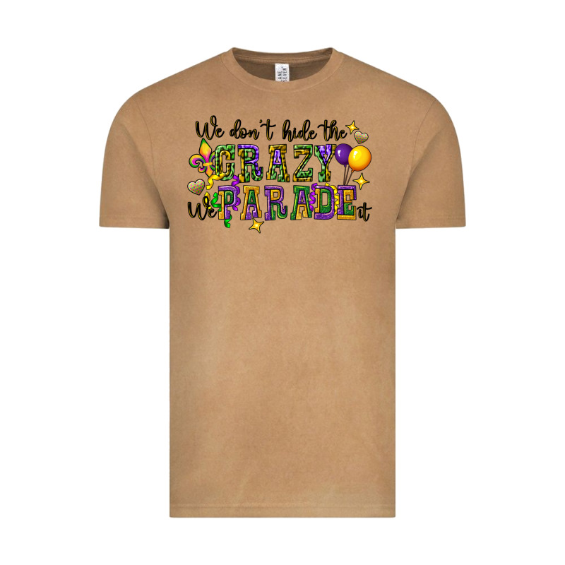 We Dont Hide The Crazy We Parade It Vintage Tee by CowGirlArtShop | Teevron