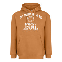 Meerkat The Martian Im Gonna Have To Science The Sht Out Of This GIFT Heavyweight Hoodie - trangStudio