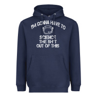 Navy The Martian Im Gonna Have To Science The Sht Out Of This GIFT Heavyweight Hoodie - trangStudio