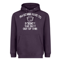 Plum The Martian Im Gonna Have To Science The Sht Out Of This GIFT Heavyweight Hoodie - trangStudio