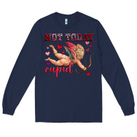 Navy not today cupid Long Sleeve Tee - OliviaCreatesArt