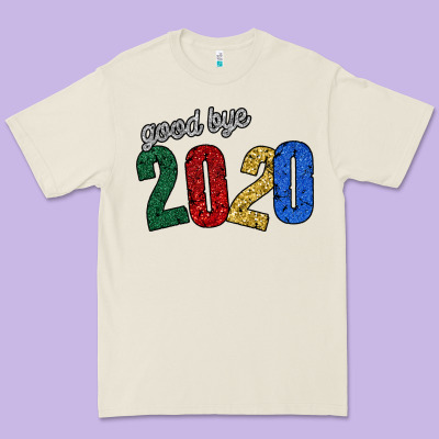 Good Bye 2020 Premium Tee Designed By Bettercallsaul