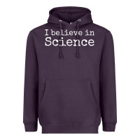 Plum Liberal Political Quote for Scientists I Believe in Science Heavyweight Hoodie - trangStudio