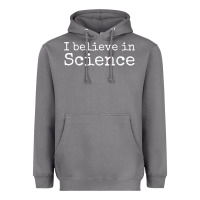 Storm Liberal Political Quote for Scientists I Believe in Science Heavyweight Hoodie - trangStudio