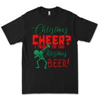 Black Christmas Cheer I Thought You Said Christmas Beer Premium Tee - Bettercallsaul
