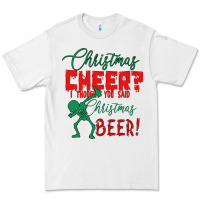 White Christmas Cheer I Thought You Said Christmas Beer Premium Tee - Bettercallsaul