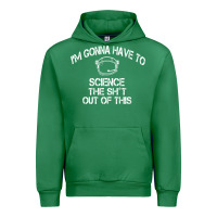 Emerald The Martian Im Gonna Have To Science The Sht Out Of This GIFT Urban Hoodie - trangStudio