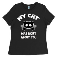 Black My Cat Was Right About You Ladies Tee - Bettercallsaul