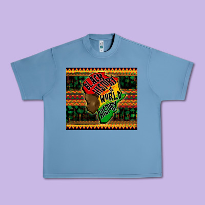 Black History Is World History Urban Heavy Tee Designed By Cowgirlartshop