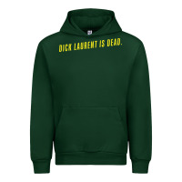 Forest Green DICK LAURENT IS DEAD  Lost Highway (1997) Movie Quote Urban Hoodie - trangStudio