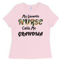 Bubblegum Pink My Favorite Nurse Calls Me Grandma Ladies Tee - Bettercallsaul